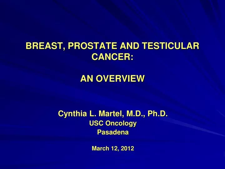 breast prostate and testicular cancer an overview