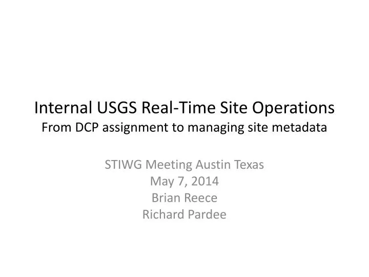 internal usgs real time site operations from dcp assignment to managing site metadata