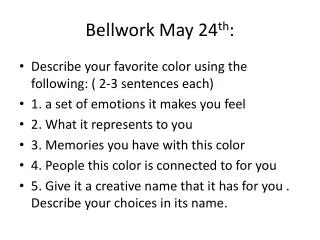 Bellwork May 24 th :
