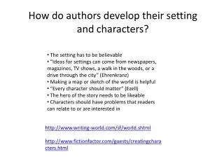 How do authors develop their setting and characters?