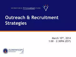 Outreach &amp; Recruitment Strategies