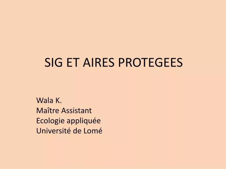 sig et aires protegees