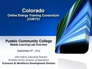 Pueblo Community College Mobile Learning Lab Overview September 6 th , 2012