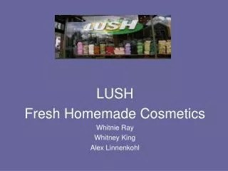 LUSH Fresh Homemade Cosmetics Whitnie Ray Whitney King Alex Linnenkohl