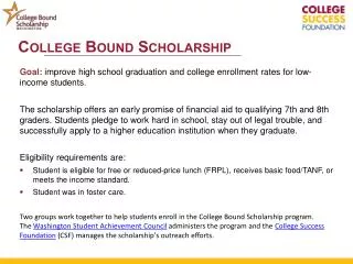 Goal: improve high school graduation and college enrollment rates for low-income students .