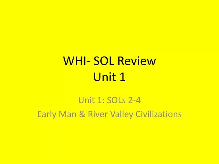 whi sol review unit 1