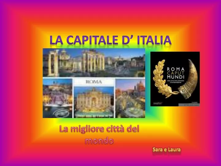 la capitale d italia