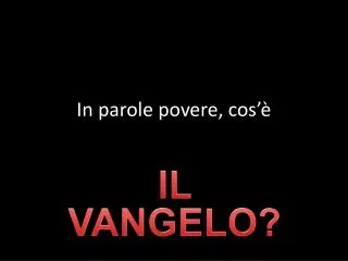 in parole povere cos