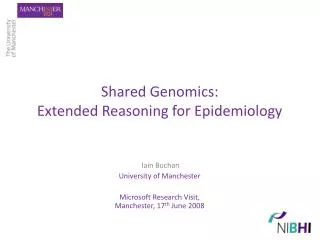 Shared Genomics: Extended Reasoning for Epidemiology