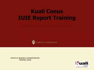 Kuali Coeus IUIE Report Training