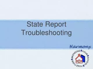 State Report Troubleshooting