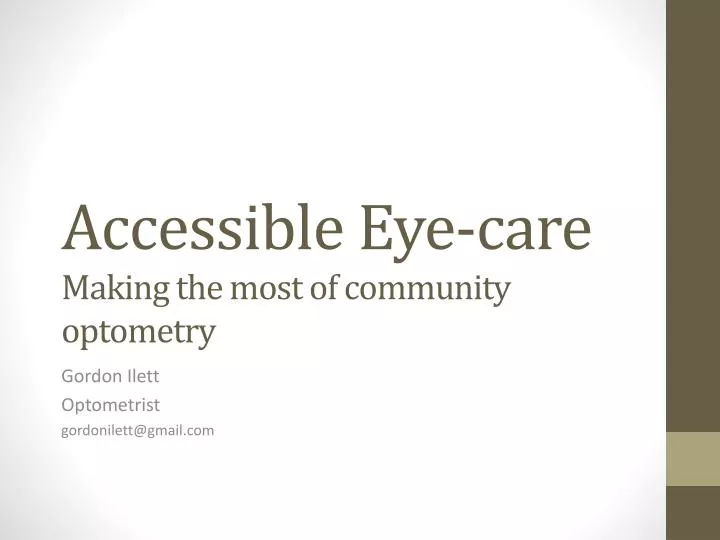 accessible eye care making the most of community optometry