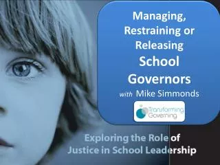 Managing, Restraining or Releasing School Governors with Mike Simmonds