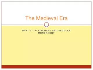 The Medieval Era