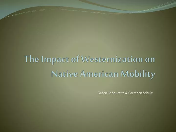 the impact of westernization on native american mobility