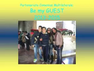 partenariato comenius multilaterale be my guest 2013 2015