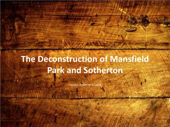 the deconstruction of mansfield park and sotherton