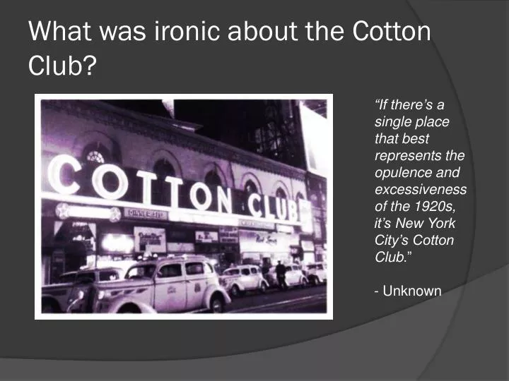 what was ironic about the cotton club