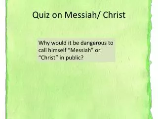 Quiz on Messiah/ Christ