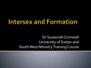Intersex and Formation