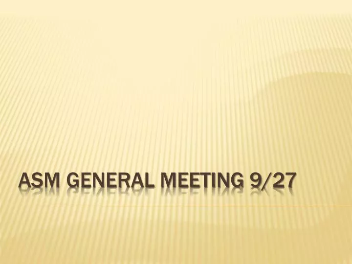 asm general meeting 9 27