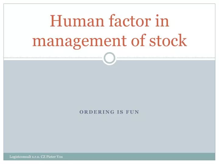human factor in management of stock