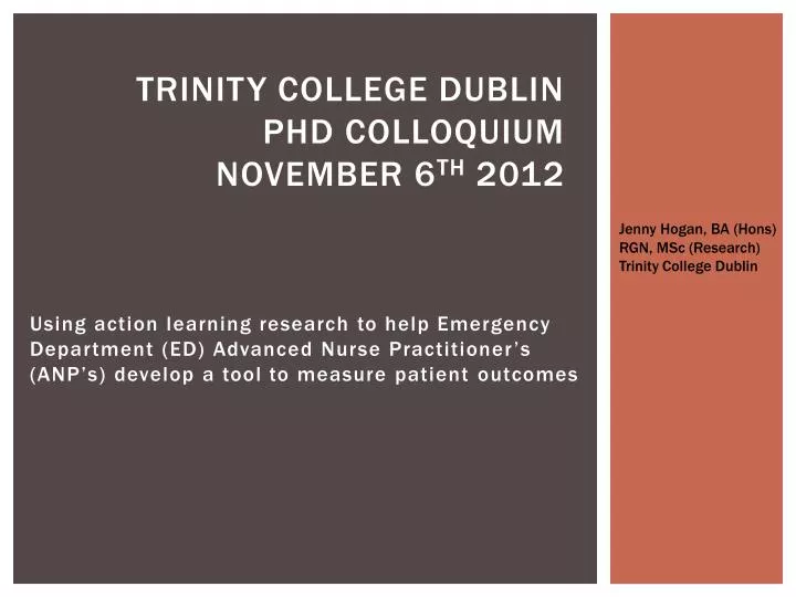 trinity college dublin phd colloquium november 6 th 2012