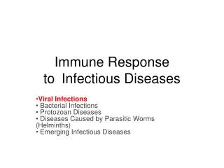 Immune Response to?Infectious Diseases