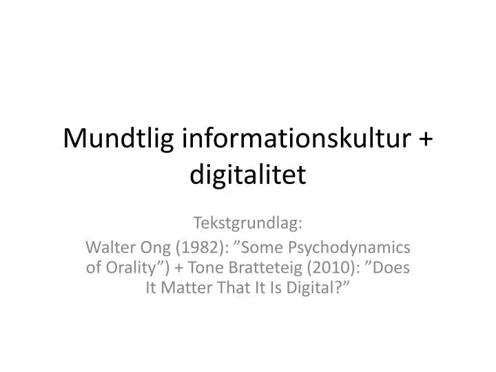mundtlig informationskultur digitalitet