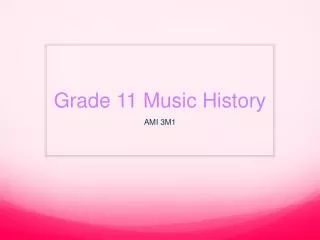 Grade 11 Music History
