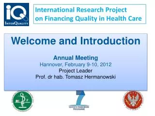 International Research Project on Financing Quality in Health Care