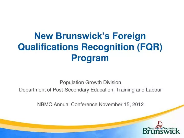 new brunswick s foreign qualifications recognition fqr program