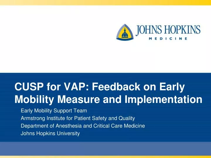 cusp for vap feedback on early mobility measure and implementation