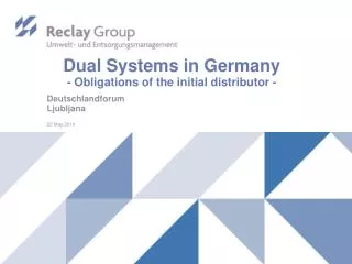 Dual Systems in Germany - Obligations of the initial distributor -