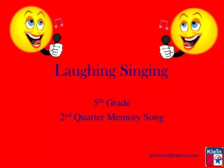 laughing singing