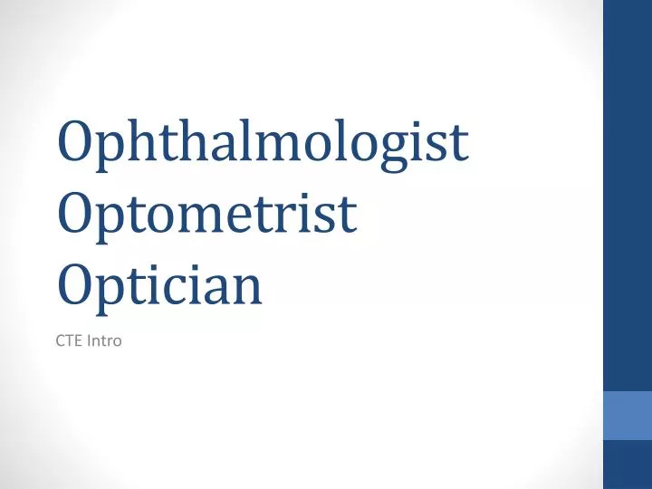 ophthalmologist optometrist optician