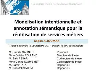 Modélisation intentionnelle et annotation sémantique pour la réutilisation de services métiers