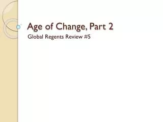 age of change part 2