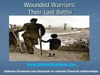 Wounded Warriors: Their Last Battle