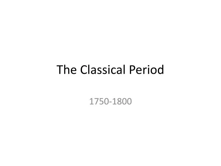 the classical period