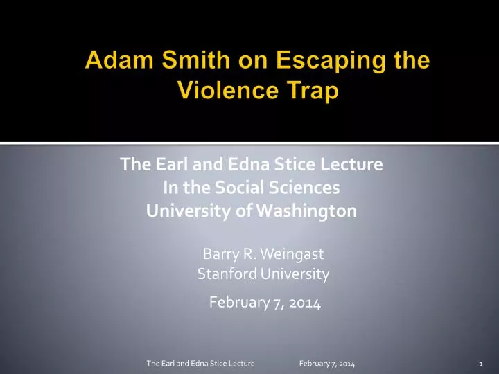 adam smith on escaping the violence trap