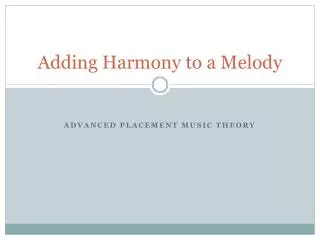 Adding Harmony to a Melody