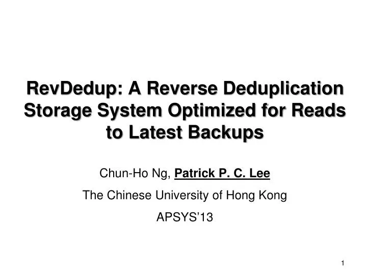revdedup a reverse deduplication storage system optimized for reads to latest backups