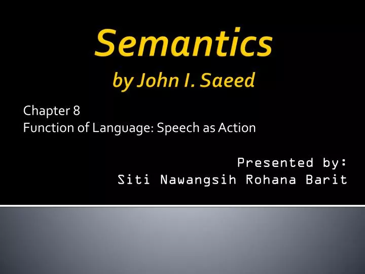 chapter 8 function of language speech as action presented by siti nawangsih rohana barit