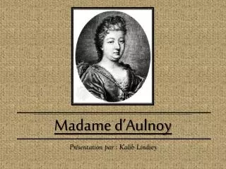 madame d aulnoy
