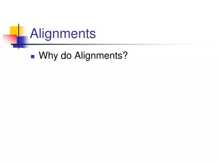 alignments