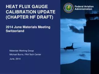 HEAT FLUX GAUGE CALIBRATION UPDATE (CHAPTER HF DRAFT) 2014 June Materials Meeting Switzerland