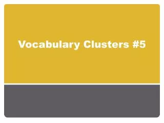 Vocabulary Clusters #5