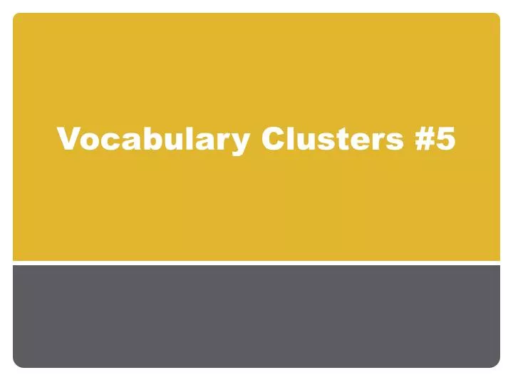 vocabulary clusters 5