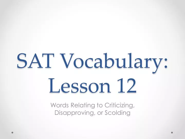 sat vocabulary lesson 12